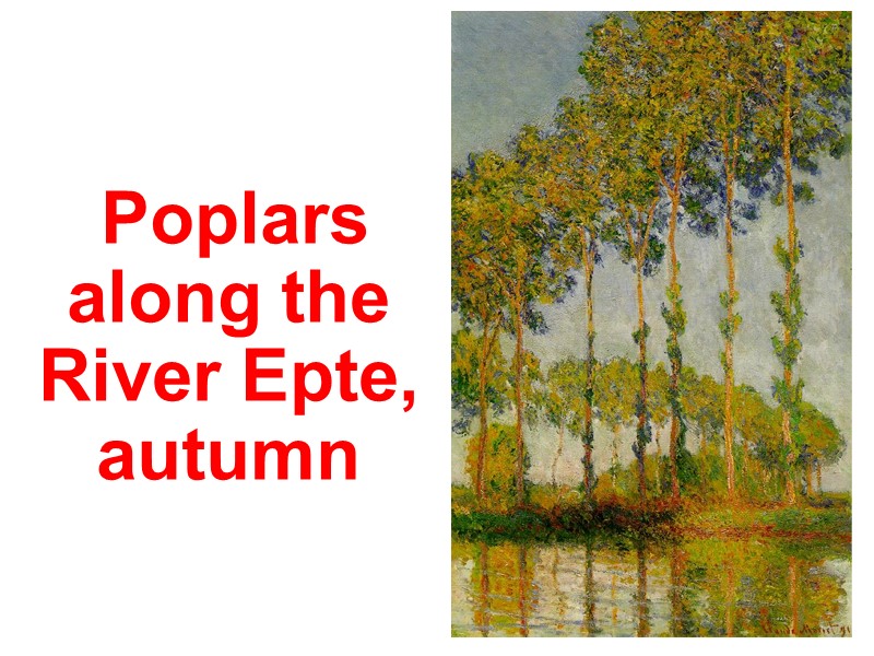 Poplars along the River Epte, autumn